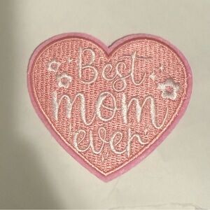 Pink Heart 'Best Mom Ever' Embroidered Patch